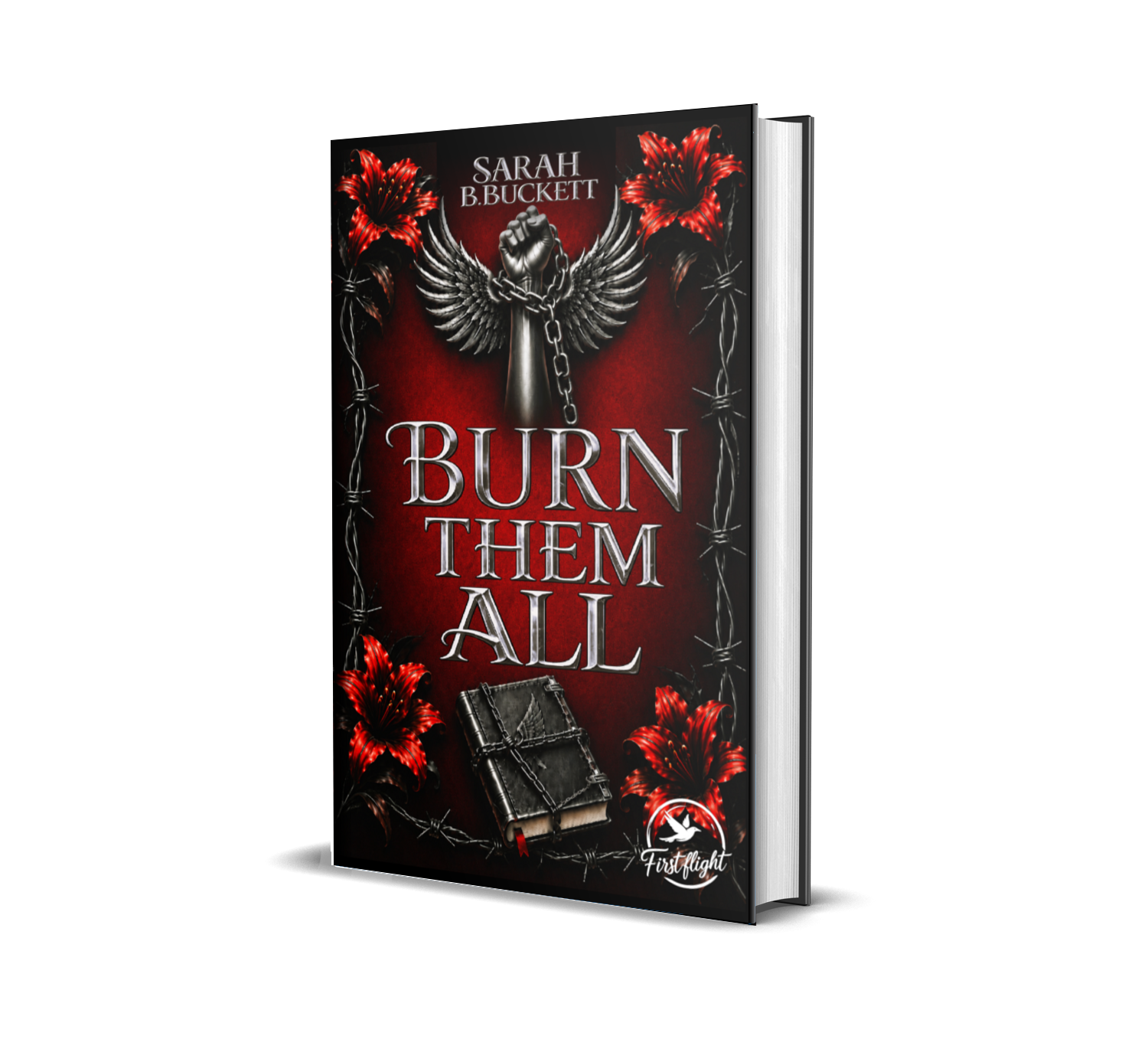 Burn Them All – First Flight Éditions Burn Them All